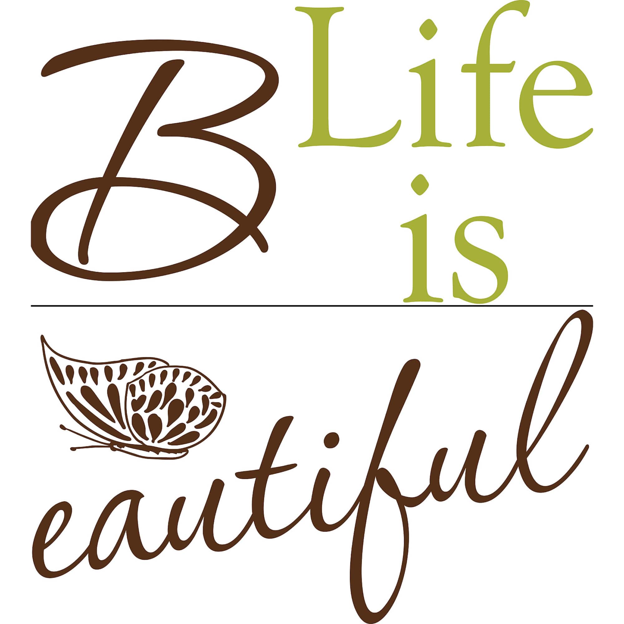 WallPops Life Is Beautiful Wall Quote